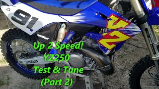 111 Up 2 Speed YZ250 Test amp Tune Part 2 Getting it right at 74MX Fork spring change amp sag set [upl. by Ahsercel]