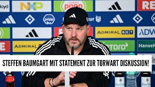 STEFFEN BAUMGART MIT STATEMENT ZUR TORWART DISKUSSION [upl. by Htenywg]