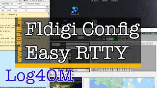 Fldigi Log4OM and Easy RTTY Settings  Part I [upl. by Worl]