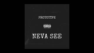 Prototype  Neva See [upl. by Gaynor805]