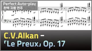 CVAlkan  Le Preux Op17 기사 에튀드  Autoplay [upl. by Queri11]