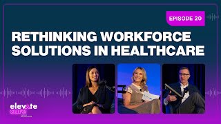 Rethinking Workforce Solutions in Healthcare with Meredith LaPointe Pat McCall amp Kerry Perez [upl. by Japha136]