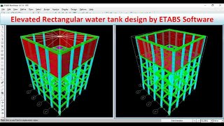 Elevated Rectangular water tank design by ETABS Software [upl. by Aytak]