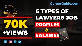 6 Types of Lawyers Job  Their Job Profiles and Salaries [upl. by Nehtanhoj155]