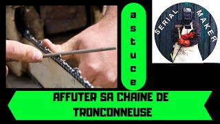 ASTUCE 2 Comment affûter sa chaîne de tronçonneuse [upl. by Erlina]