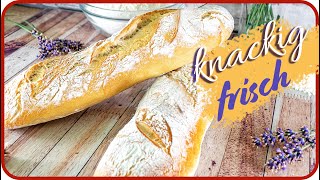 Baguette backen wie in Frankreich  Brot selber backen [upl. by Ramilahs]