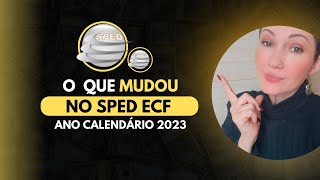 O que mudou no SPED ECF 2024 [upl. by Valorie]