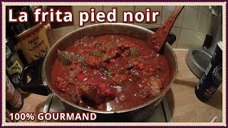 Recette pied noir  la frita [upl. by Delastre455]