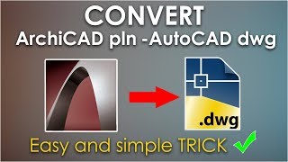 ArchiCAD to AutoCAD file conversion EASY and simple way [upl. by Arataj822]