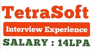 TetraSoft Interview Experience  Interview Questions [upl. by Maibach]