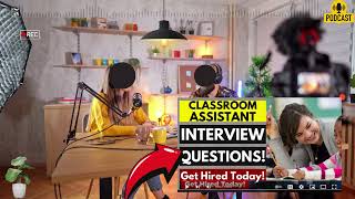 Teaching Assistant Interview Questions and Answers  Sample Answers for Teaching Assistant Interview [upl. by Enram]