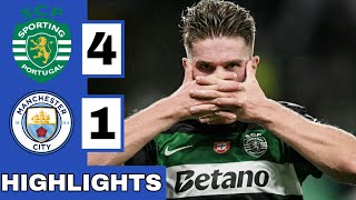 🟢Sporting CP vs Manchester City 41 Extended HIGHLIGHTS  UEFA Champions League [upl. by Schramke]