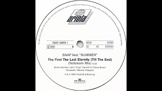 Snap feat Summer • The First The Last Eternity Till The End Notonom Mix 1995 [upl. by Hortensa]