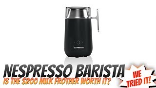 Nespresso Barista Review  Is the Nespresso milk frother the best milk frother 2020 [upl. by Gweneth702]