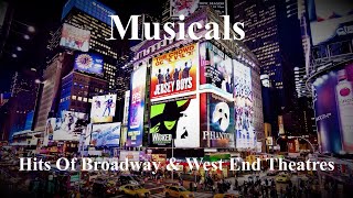 Musicals  The Hits Of Broadway amp West End Theatres Miss Saigon Les Misérables Hamilton etc [upl. by Gilus450]