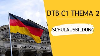 DTB C1 Thema 2 Schulausbildung [upl. by Anaujik]