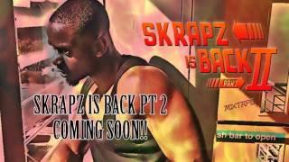 SKRAPZ SKRAPZISBACK  TRAP HOUSE PRODUCED BY ACMAINZ [upl. by Caundra]