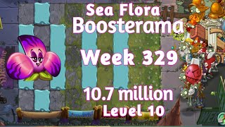 PVZ2  Arena Bettlez Sea Flora Boosterama  107 million  Week 329  Level 10 Plants Startegy [upl. by Neenaej]