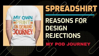 Spreadshirt Upload Rules  Why Do Designs Get Rejected on Spreadshirt Avoid Rejections POD [upl. by Ecam]