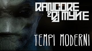 RANCORE amp DJ MYKE  TEMPI MODERNI OFFICIAL VIDEO [upl. by Aryahay]