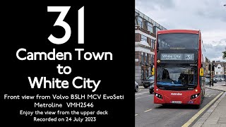 【Volvo B5LH】【Metroline VMH2546】31 Camden Town to White CityFront ViewNorth London [upl. by Hewitt]