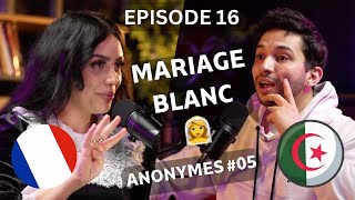 Ep 16 Histoires Anonymes 05 Mariage Blanc en France  قصة زواج بيضاء في فرنسا مع مشاكل وابتزاز [upl. by Mirabella]