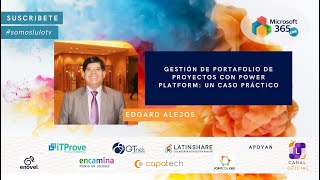 Gestión de Portafolio de Proyectos con Power Platform Un caso práctico [upl. by Aiekahs]