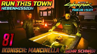 Cyberpunk 2077 Phantom Liberty 81 • Run This Town • Nebenmission • Ikonisch Mancinella [upl. by Dorcus]