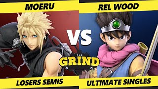 The Grind 306 LOSERS SEMIS  Moeru  Cloud Vs Rel Wood Hero Smash Ultimate  SSBU [upl. by Nirrok]