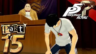 Persona 5 Royal  Part 15  Change of Heart [upl. by Idou]