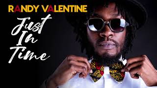 Randy Valentine  Just In Time Official Audio [upl. by Doroteya]