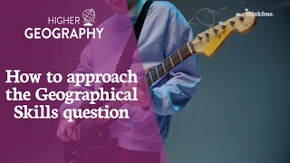 Higher Geography  How do I approach the geographical skills question [upl. by Burack]