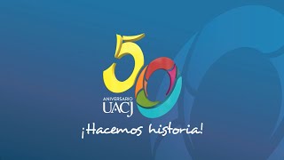 UACJ Hacemos Historia [upl. by Sperry636]