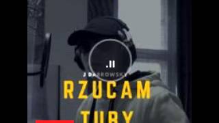 Rzucam Tuby  JDabrowsky [upl. by Sanson]