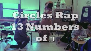 Circles Rap 13 Numbers of Pi [upl. by Eirelav]