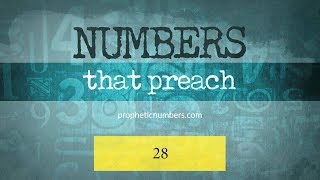 28  “Times and Seasons”  Prophetic Numbers [upl. by Haran]