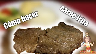 CÓMO HACER CARNE FRITA🇪🇨 ECUATORIANA☆ jugosa y bien sazonada😘👌☆ [upl. by Atekahs134]