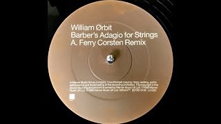 William Orbit  Barbers Adagio For Strings Ferry Corsten Remix 1999 [upl. by Nyledaj206]