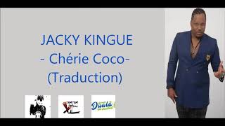 Jacky Kingue  Chérie coco Traduction [upl. by Lawtun691]