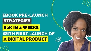 Ebook PreLaunch Marketing Strategy For Digital Products  2k In 2 Weeks First Launch [upl. by Filmore]