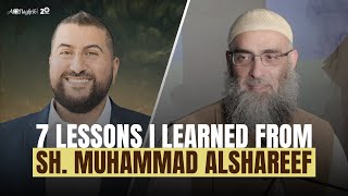 7 Lessons I Learned from Shaykh Muhammad Alshareef  Sh Yaser Birjas [upl. by Zetra663]