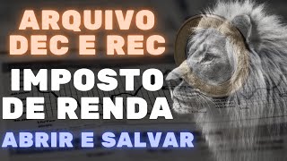 Como ABRIR o ARQUIVO DEC na DECLARAÇÃO DE IMPOSTO DE RENDA Como IMPORTAR o ARQUIVO DEC no APP IRPF [upl. by Ieluuk]