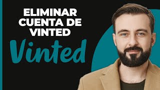 Cómo Eliminar una Cuenta de Vinted 2024 [upl. by Reehsab]