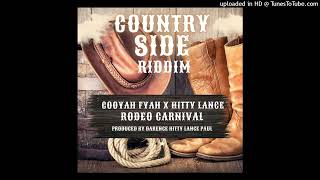 Cooyah Fyah X Darence Hitty Lance  Rodeo Carnival  2024 Soca  Country Side Riddim [upl. by Tankoos]