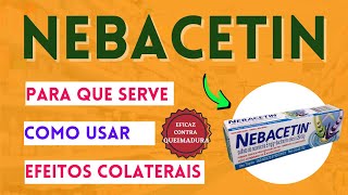 NEBACETIN POMADA PARA TRATAMENTO DA ACNE E OUTRAS INFECÇÕES DE PELE [upl. by Richardo564]