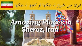 Travel to Shiraz Iran  Amazing places of Shiraz  Iran Vlog  Kamy The Traveller [upl. by Odanref]