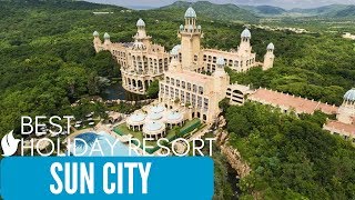 BEST HOLIDAY RESORT  Sun City South Africa  Valley of the Waves  Palace of the Lost City [upl. by Kirstin]