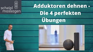 Adduktoren dehnen  Die 4 perfekten Übungen [upl. by Pathe]