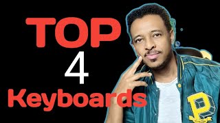 Top 4 KeyboardsAmharic Music lesson [upl. by Irek]