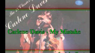 Carlene Davis  My Mistake [upl. by Jammin]